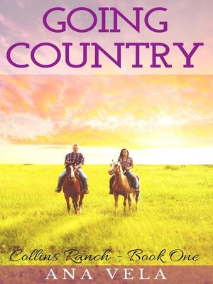 cover image of Going Country (Collins Ranch--Book One)